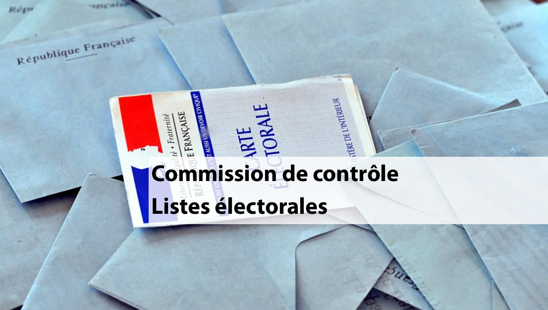 Réunion commission de contrôle des listes électorales.